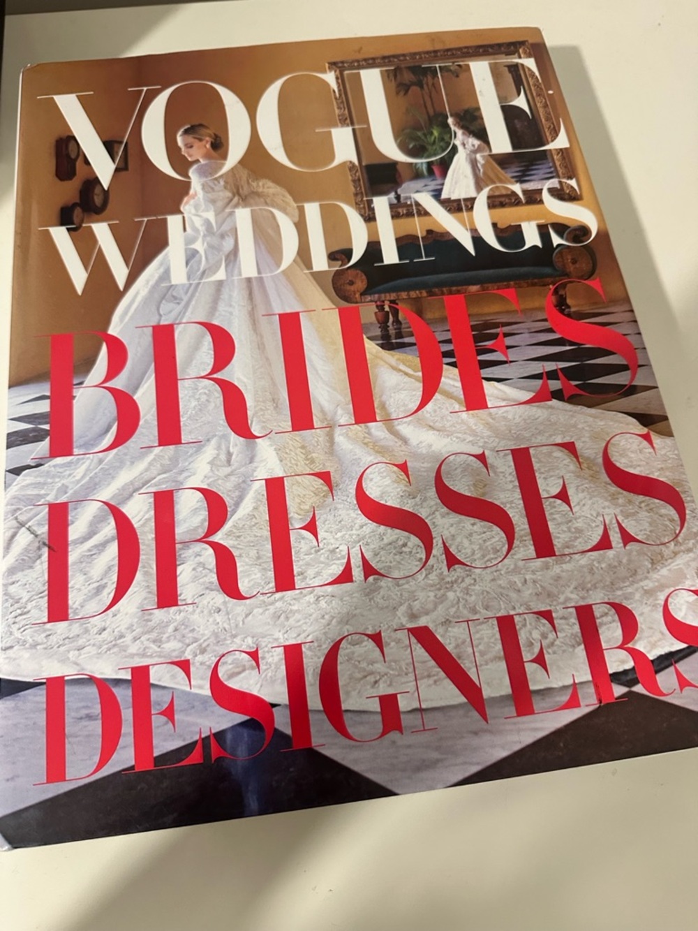 Vogue Weddings: Brides, Dresses, Designers Hardcover Coffee Table Book